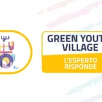 Green Youth Village - L'esperto risponde